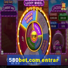 580bet.com entrar